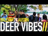 DEER VIBES - ONE FIFTY ONE (BalconyTV)