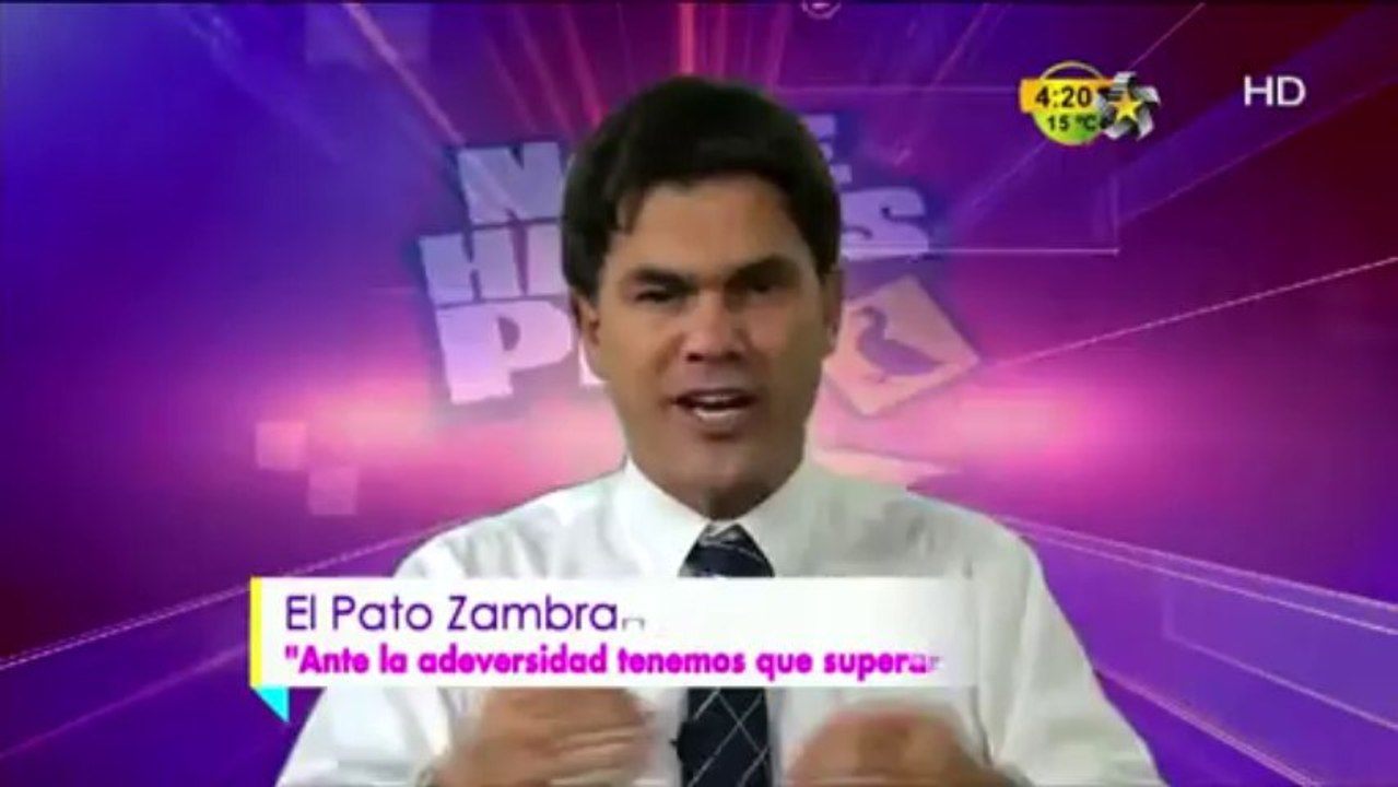 No Te Hagas Pato TEMA: Ante la adversidad hay que superarnos