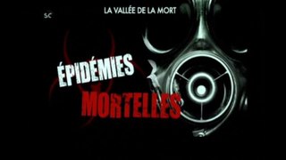 Epidémies mortelles [ La vallée de la mort ]