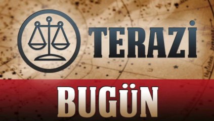 TERAZİ Burcu Astroloji Yorumu - 18 KASIM 2013