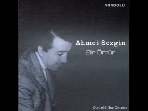 Elveda Artık Elveda - Ahmet Sezgin - Bir Ömür