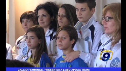 Calcio femminile, presentata l'ASD Apulia Trani