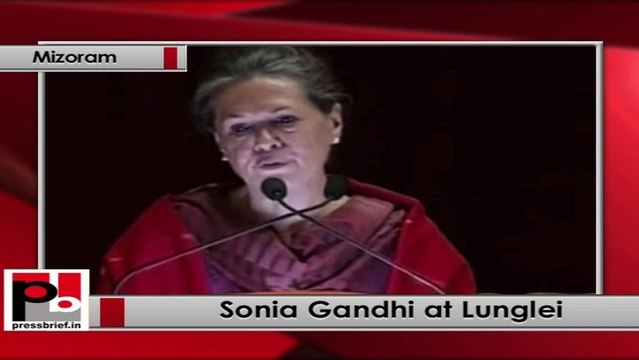 Sonia Gandhi at Lunglei (Mizoram) lauds Congress’ efforts for welfare of tribals, common man