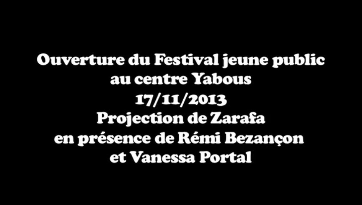 Ouverture du festival jeune public de Yabous - Projection de ZARAFA