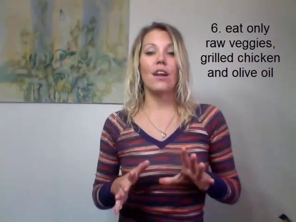 how to lose 70 pounds tip 6 eat only raw veggies, grilled chicken and olive oil