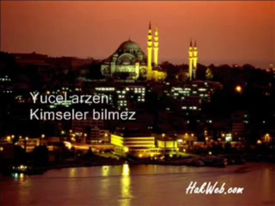 Yucel arzen - Kimseler bilmez