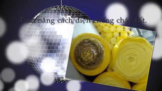 Bong thuy tinh Glasswool, bong thuy tinh chong chay, len cach nhiet Glasswoool
