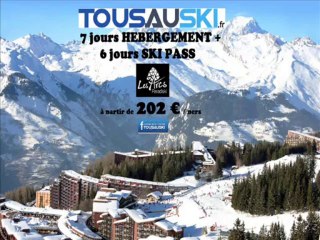 vacances ski pas cher avec Tous Au Ski, ski tout compris les Arcs