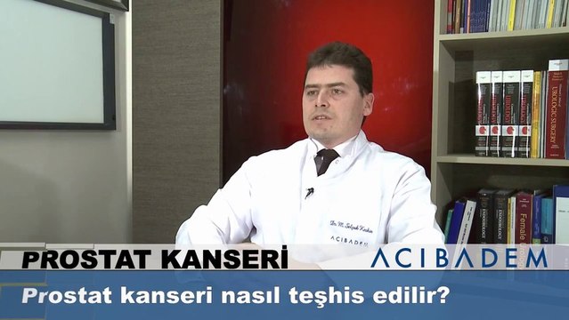 Prostat kanseri nasıl teşhis edilir?