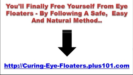 Any Treatment For Eye Floaters