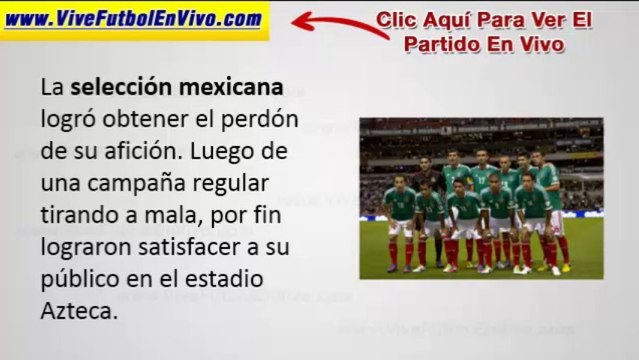 México vs Nueva Zelanda Partido De Vuelta 20 De Noviembre 2013 Repechaje Mundial Brasil 2014 Ver En Vivo Por Internet