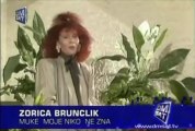 Zorica Brunclik - Muke moje niko ne zna