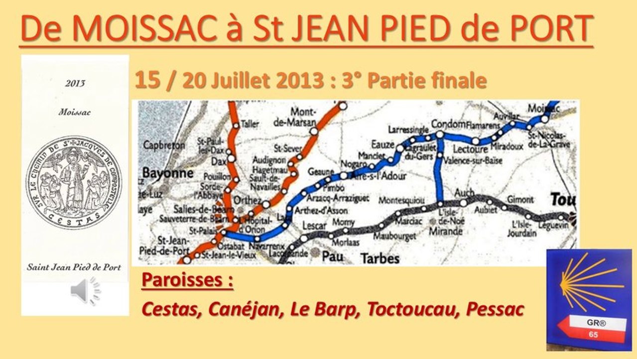 MOISSAC à St JEAN PIED de PORT 2013