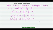FSc Math Book1, CH 4, LEC 7: Reciprocal Equations