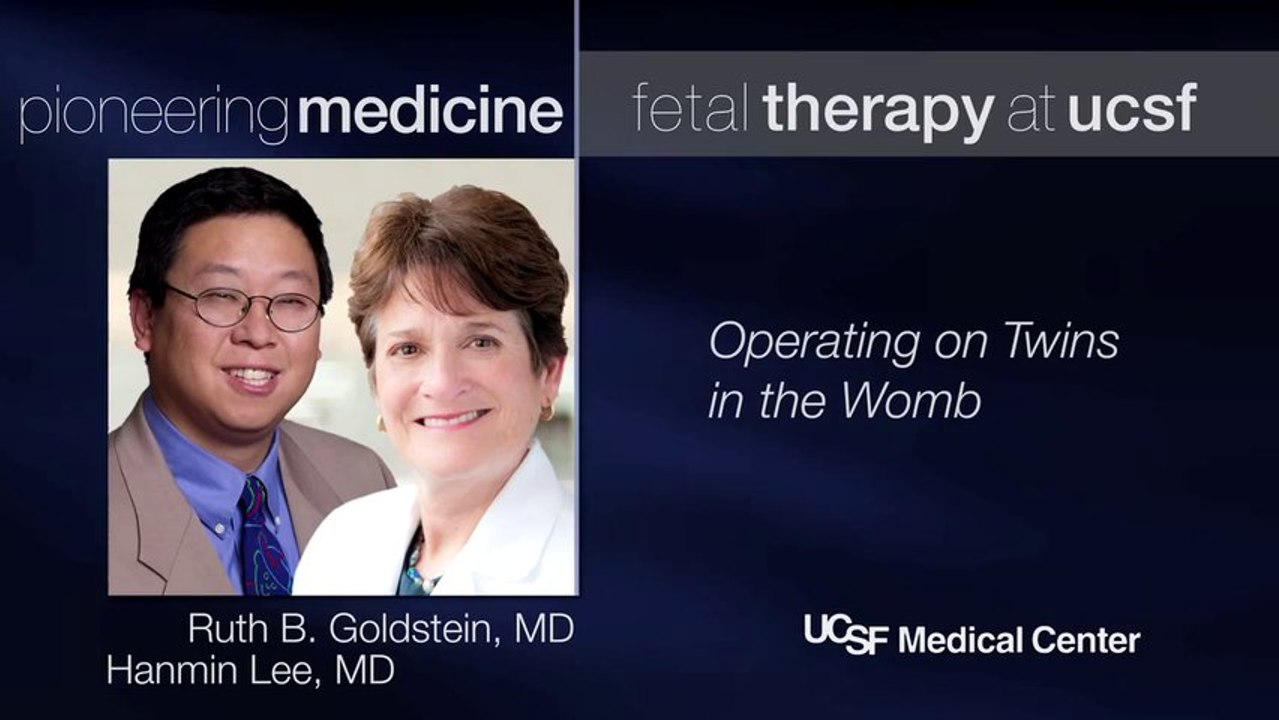 UCSF Radiology - Operating on Twins in the Womb