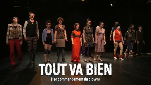TOUT VA BIEN, premier commandement du clown