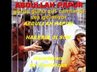 Abdullah Papur - Sevdanı Çekerimde Haberin Olsun