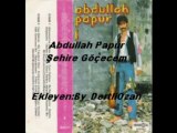 Abdullah Papur - Şehire Göçecem