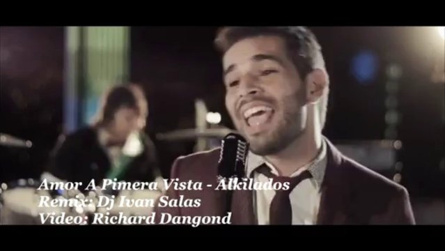 ALKILADOS - AMOR A PRIMERA VISTA ( VDJ RICHARD DANGOND - DJ IVAN SALAS ).