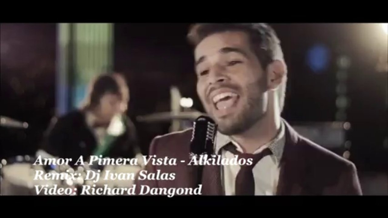 ALKILADOS - AMOR A PRIMERA VISTA ( VDJ RICHARD DANGOND - DJ IVAN SALAS ).
