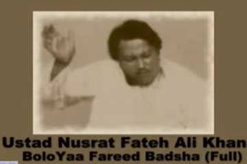 NUSRAT FATEH ALI KHAN - Bolo Yaa Fareed Badshah