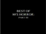 Best 80's Horror Movies- Part 3