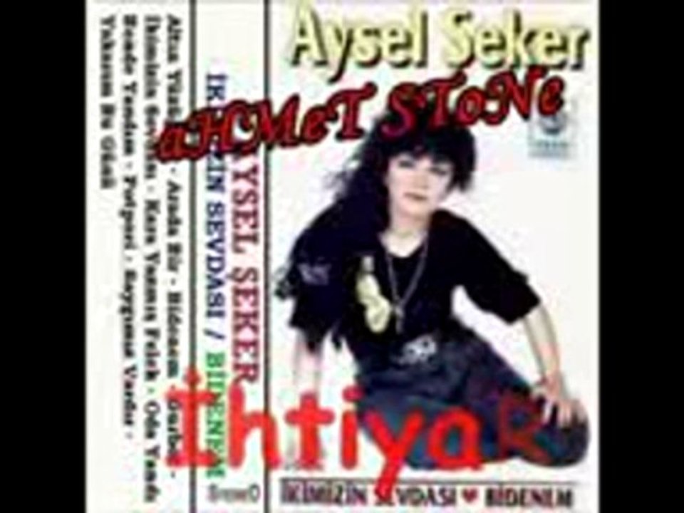 Aysel Şeker - Kara Yazmış Felek