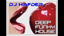 Deep Funky House by HafDer episode 10 + FREE DOWNLOAD