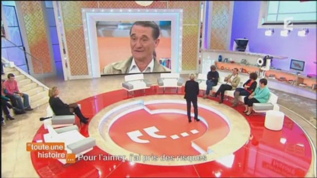 Toute une histoire... Pour l'aimer, j'ai pris des risques 19/11/13