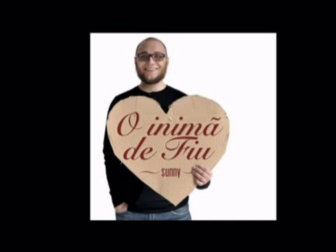 Sunny Tranca - Tu esti Scutul si Taria mea ( O inima de Fiu 2011)