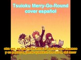 Fairy Tail Ending 2 [ FULL] Español Latino Fandub ~ Tsuioku Merry-Go-Round