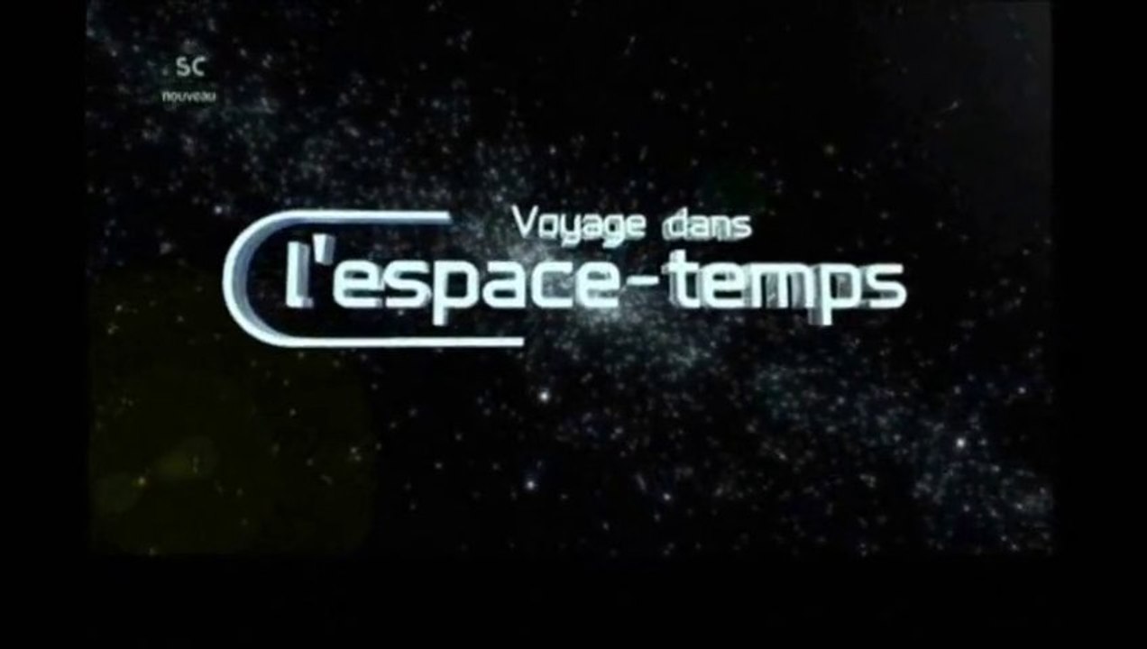 Voyage dans l'espace-temps [ Peut-on pirater le cerveau ? ]