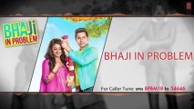 -Bhaji In Problem- Full Title Song (Audio) - Gippy Grewal, Ragini Khanna