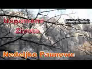 ''Uspomene Zivota ''Nedeljko Nedja Paunovic