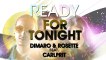 Dimaro & Rosette Feat. Carlprit - Ready for Tonight (Cj Stone & Nils Van Zandt Extended)
