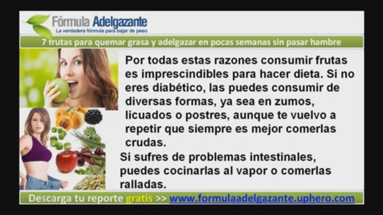 7 frutas para quemar grasa y adelgazar en pocas semanas sin pasar hambre.