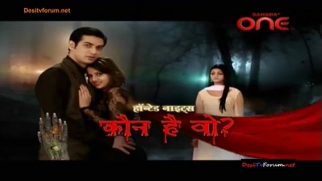 Haunted Nights - Kaun Hai Woh 21sth November 2013 Video Watch Online pt2