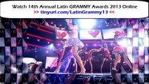 Watch 14th Annual Latin GRAMMY Awards 2013 Online Streaming Free