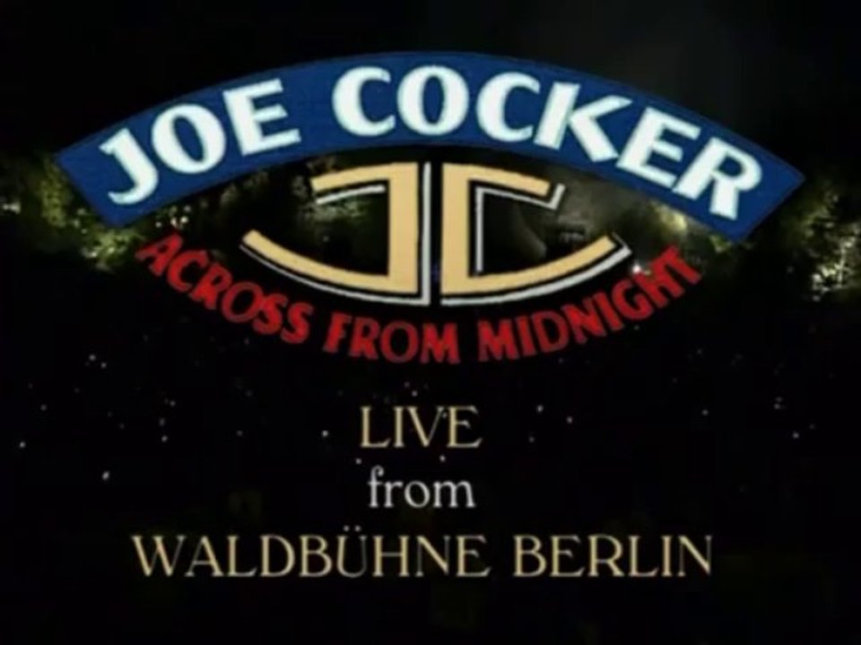 JOE COCKER - Across From Midnight, Berlin 1997 (1/2)