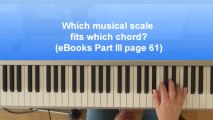 Excerpt of lesson 30 from the Chordpiano-Workshop - How to find out which musical scale fits which chord?