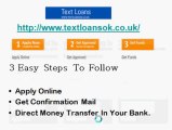 Text Loans, Instant Text Loans, Text Loans No Credit Check