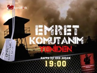 "Emret Komutanım Yeniden" 18 Mart Pazartesi saat 19.00'da Kanaltürk ekranında...