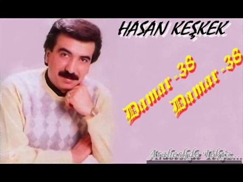 Hasan Keşkek - Arkadasım [ Damar-38 ]