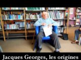 Jacques Georges, les origines (Low-240p)