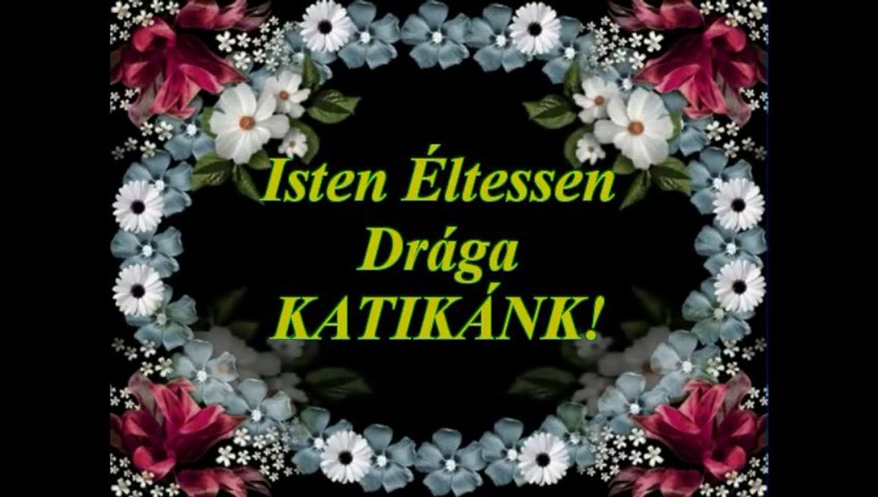 ♥BOLDOG NÉVNAPOT DRÁGA KATIKÁNK♥ - ♥HAPPY NAME DAY DEAR♥