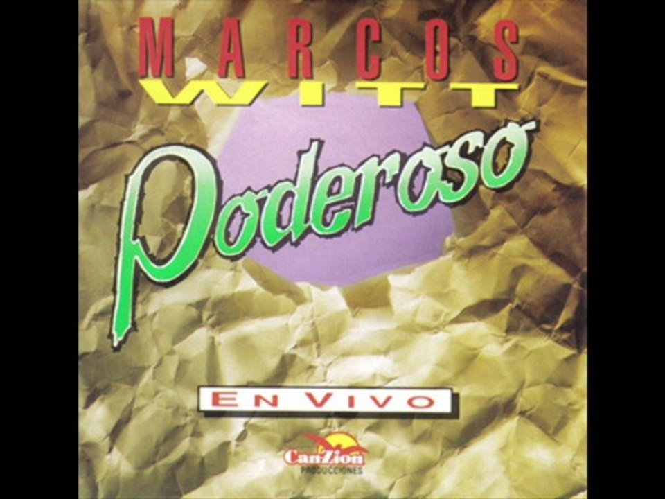 Poderoso (1993) - Marcos Witt