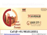 Gaur Smart Homes @9810118351 Noida Extension Gaur City 2