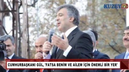 CUMHURBAŞKANI ABDULLAH GÜL FATSA'DA HALKA SESLENDİ