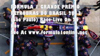 Watch F1 Brazilian Grand Prix (Sao Paulo) 2013 Live Stream Online