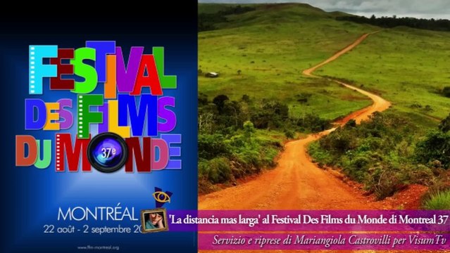 'La distancia mas larga' incontro con regista e attrice a Montreal 37ù